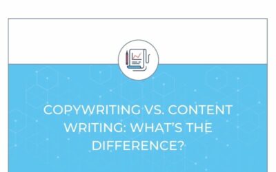 Copywriting vs. Content Writing: What’s the Difference?